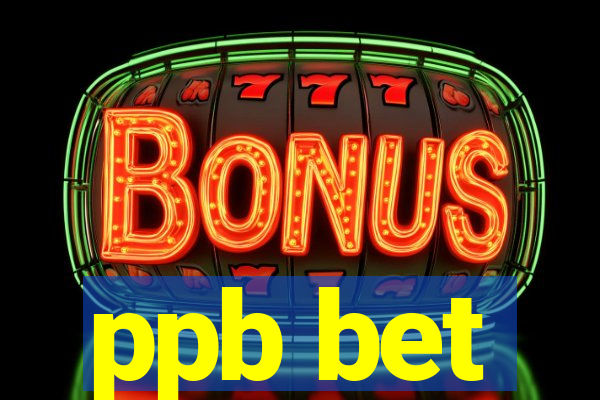ppb bet